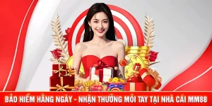 Bảo Hiểm Hằng Ngày - Nhận Thưởng Mỏi Tay Tại Nhà Cái MM88 1 bảo hiểm hằng ngày